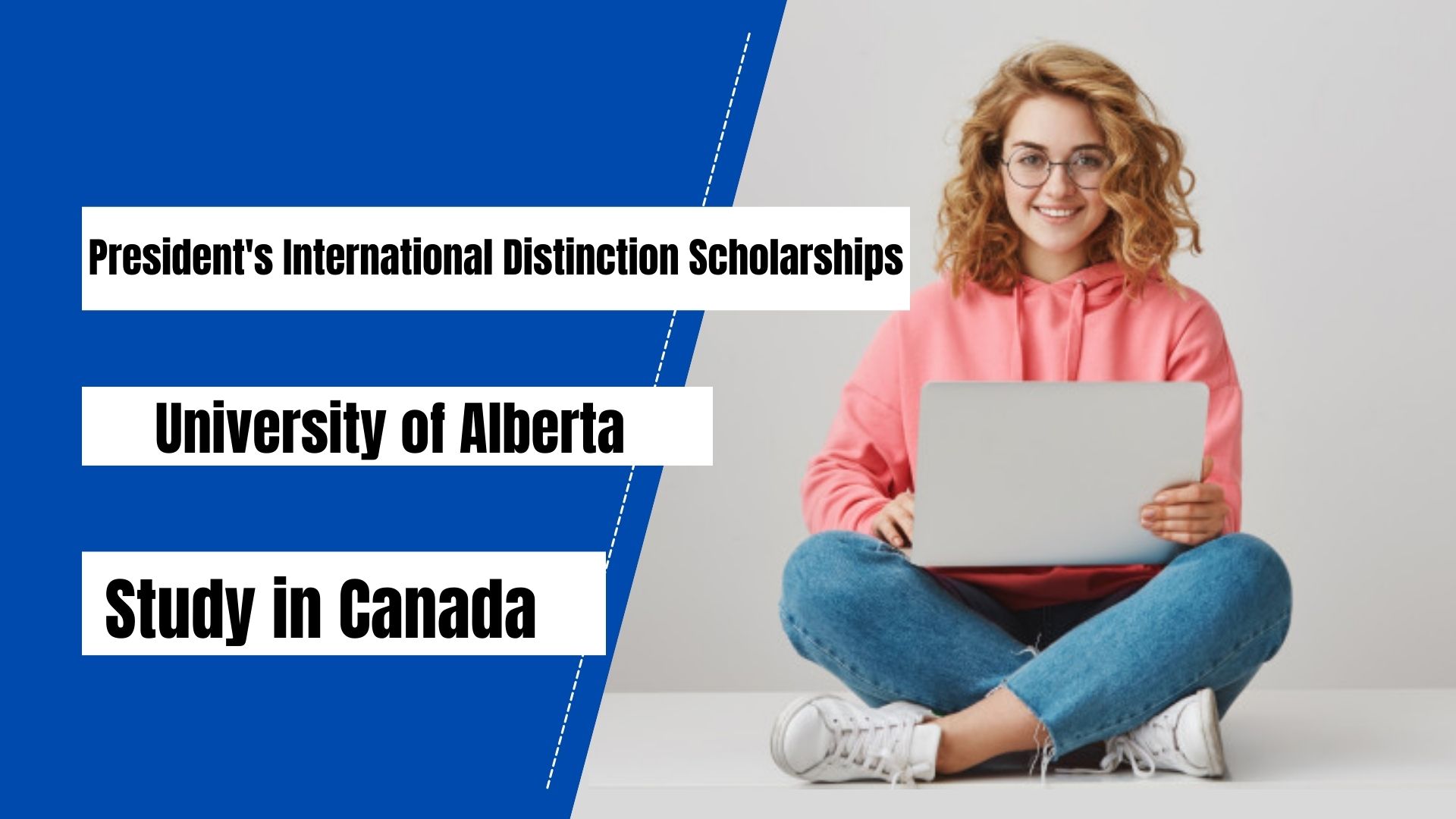 2023 President's International Distinction Scholarships at University of Alberta in Canada