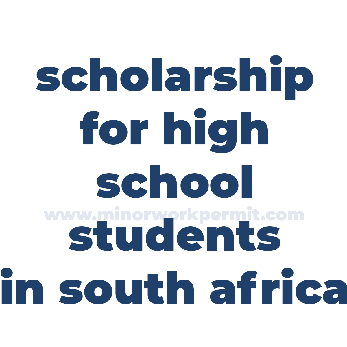 Scholarship For High School students in south africa