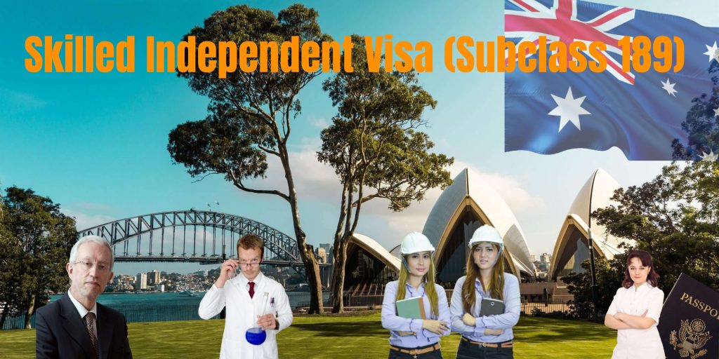 'Skilled Independent Visa (Subclass 189)' is boldly titled in the image, with Australian flag and skilled workers of different professions at the background.